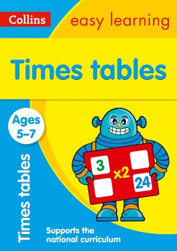 Times Tables Ages 5-7: KS1 Maths Home Learning and School Resources from the Publisher of Revision Practice Guides, Workbooks, and Activities. (Collins Easy Learning KS1)