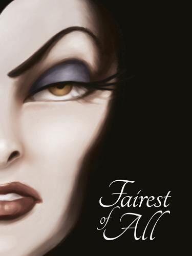 Snow White: Fairest of All (Villain Tales 256 Disney)