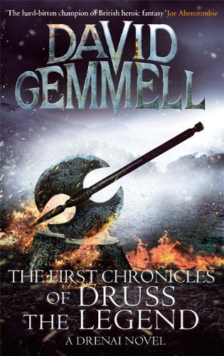 The First Chronicles Of Druss The Legend (Drenai)