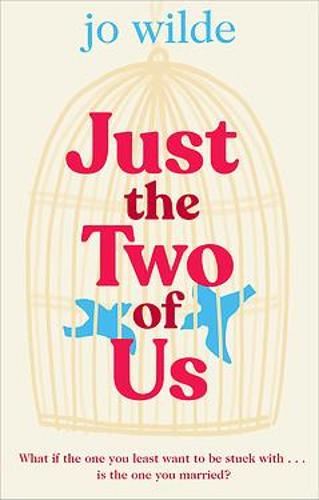 Just the Two of Us: A joyful and uplifting love story about second chances