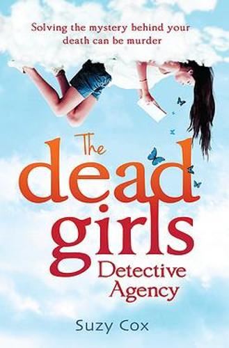 The Dead Girls Detective Agency (Dead Girls Detective Agency 1)