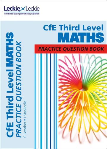 Third Level Maths: Practise and Learn CfE Topics (Leckie Practice Question Book)