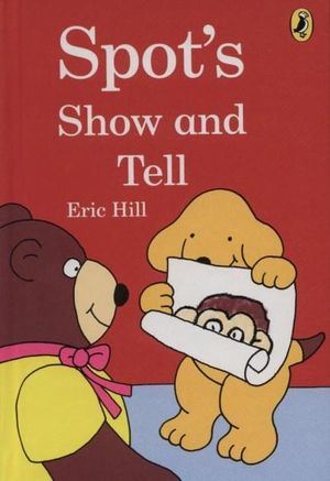 Spot Mini Hardback: Show & Tell