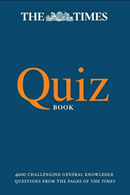 THE TIMES QUIZ BOOK: 4000 challenging general knowledge questions (The Times Puzzle Books)