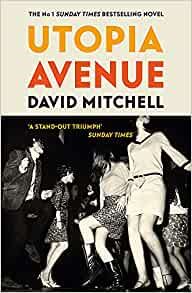 Utopia Avenue: The Number One Sunday Times Bestseller