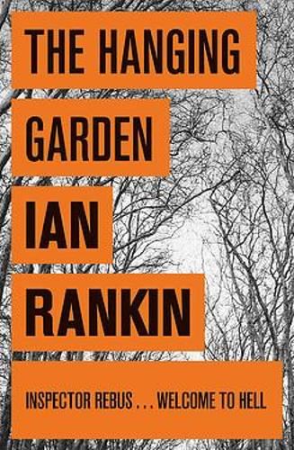 The Hanging Garden (A Rebus Novel)