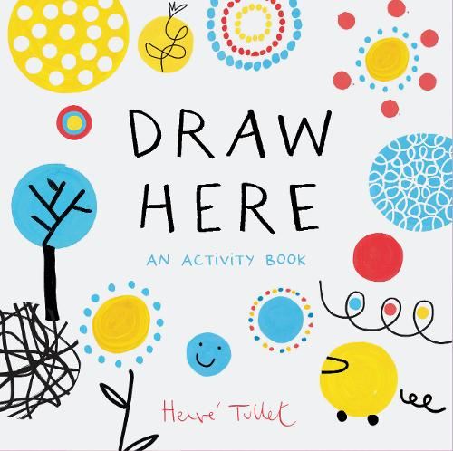 Draw Here: An Activity Book (Interactive Children's Book for Preschoolers, Activity Book for Kids Ages 5-6): 1