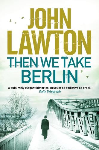 Then We Take Berlin (Joe Wilderness series, 1)
