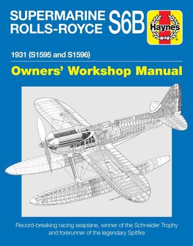 SUPERMARINE ROLLS-ROYCE S6B (Haynes Manuals)