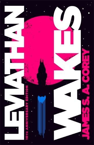 Leviathan Wakes: Book 1 of the Expanse