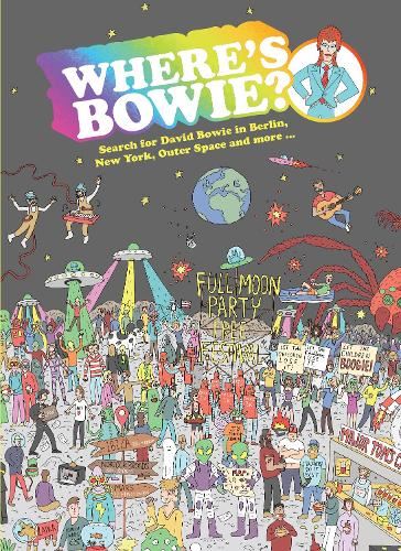 Where's Bowie?: Search for David Bowie in Berlin, Studio 54, Outer Space and more…
