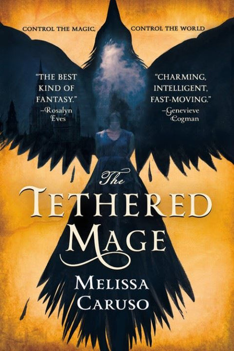 The Tethered Mage (Swords and Fire)