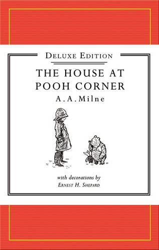 Winnie-the-Pooh: The House at Pooh Corner Deluxe edition (Winnie-the-Pooh - Classic Editions)