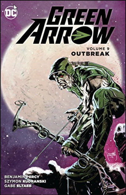 Green Arrow (2011-2016) Vol. 9: Outbreak