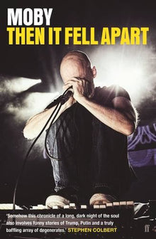 Moby: Then It Fell Apart