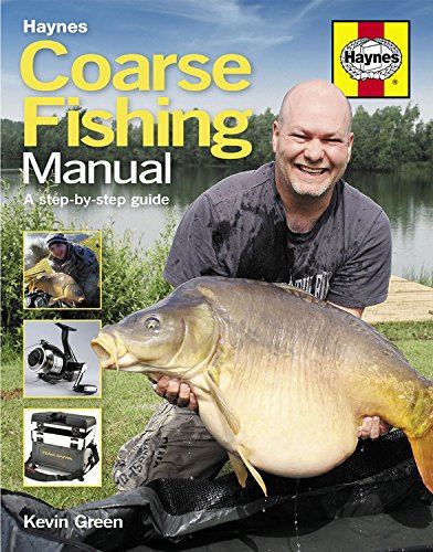 Coarse Fishing Manual. The Step-by-Step Guide (Haynes Manual)