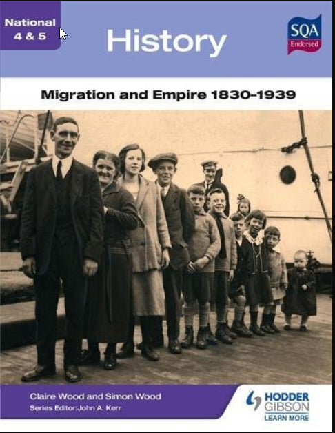 National 4 & 5 History: Migration and Empire 1830-1939 (N4-5)