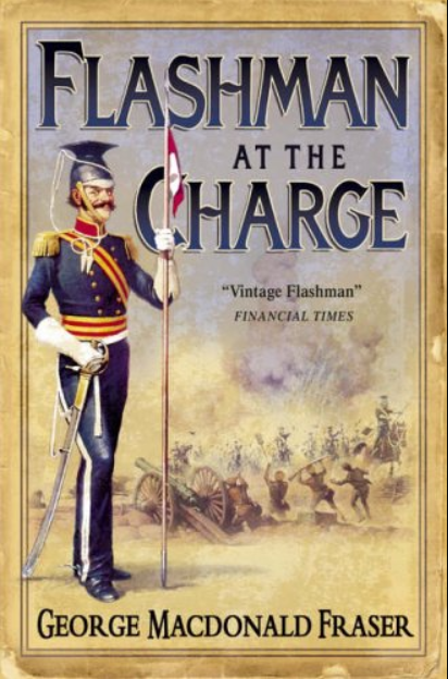 Flashman at the Charge: From the Flashman Papers, 1854-55: Book 7