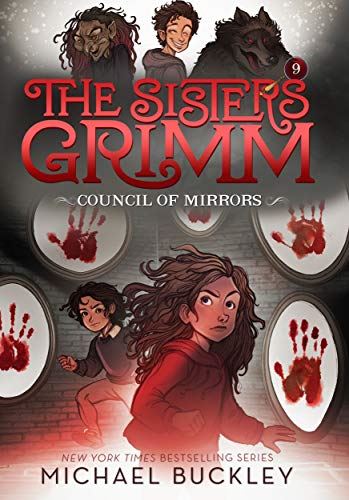 The Council of Mirrors (The Sisters Grimm #9): 10th Anniversary Edition: 09