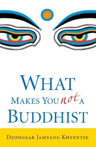 What Makes You Not a Buddist
