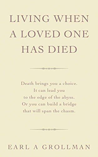 Living When a Loved One Has Died: A Book of Consolation