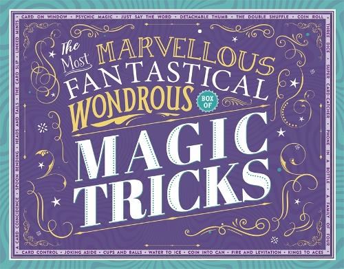 Most Marvellous Fantastical Wondrous Box of Magic Tricks