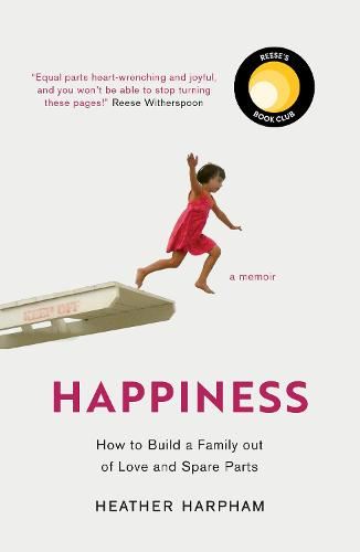 How to Build a Family Out of Love and Spare Parts