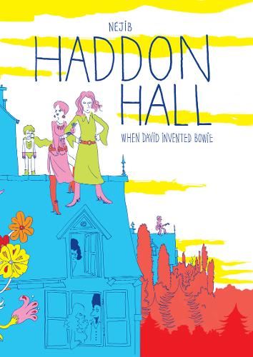 Haddon Hall: When David Invented Bowie (Graphic Novel)