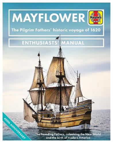 Haynes: Mayflower Enthusiasts' Manual