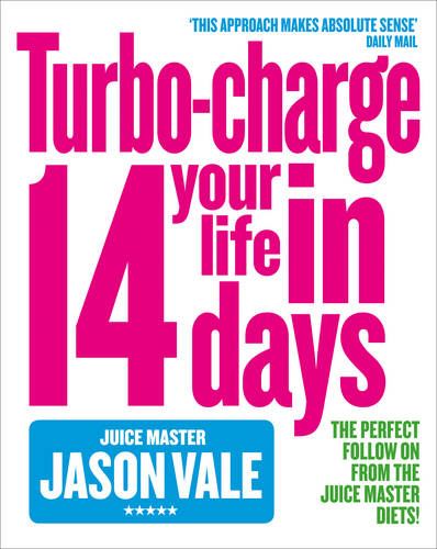 TURBO-CHARGE YOUR LIFE IN 14 DAYS: Turbo-Charge Your Life in 14 Days