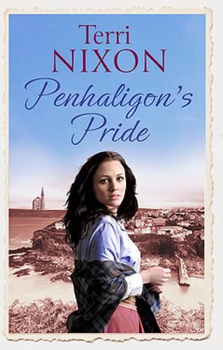 Penhaligon's Pride: a stirring, heartwarming Cornish saga (Penhaligon Saga)