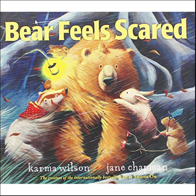 Karma Wilson Bear Feels Scared