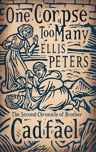 One Corpse Too Many: 2 (Cadfael Chronicles)