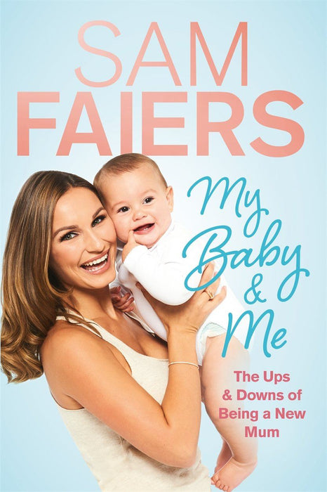 Sam Faiers: My Baby & Me