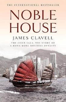 Noble House: The Fifth Novel of the Asian Saga