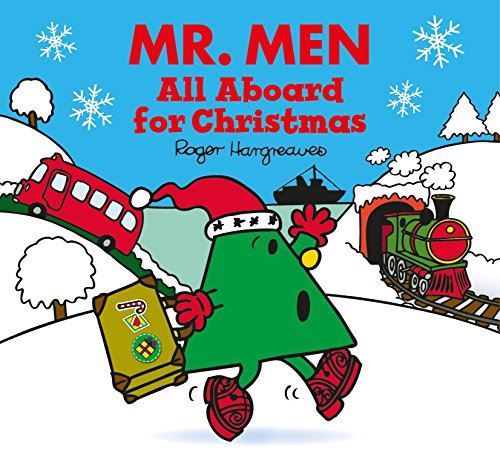 Mr. Men: All Aboard for Christmas (Mr. Men & Little Miss Celebrations)