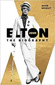 Elton John: The Biography