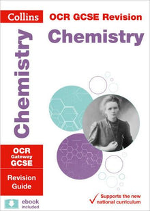 OCR Gateway GCSE 9-1 Chemistry Revision Guide: Ideal for home learning, 2021 assessments and 2022 exams (Collins GCSE Grade 9-1 Revision)