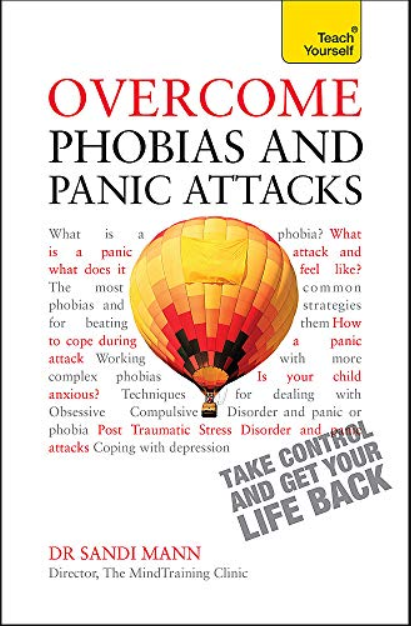 Overcome Phobias and Panic Attacks: Teach Yourself: 1 (Teach Yourself: Health & New Age)