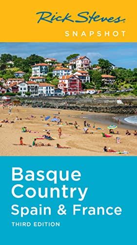Rick Steves Snapshot Basque Country (3rd Edition): Spain & France