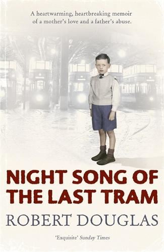 Night Song of the Last Tram: A Glasgow Memoir