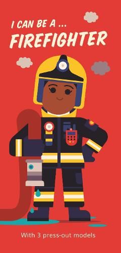 I Can Be A... Firefighter