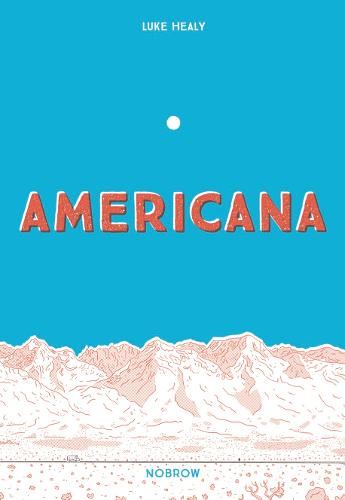 Americana (And the art of getting over it.)