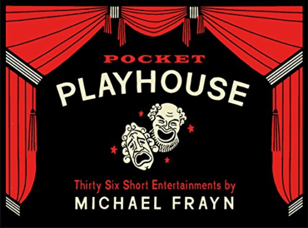 Pocket Playhouse: Thirty-six short entertainments