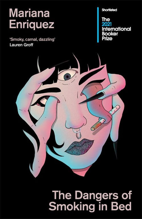 The Dangers of Smoking in Bed: Mariana Enriquez