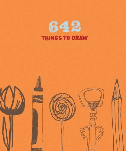 642 Things to Draw: Inspirational Sketchbook to Entertain and Provoke the Imagination: (Drawing Books, Art Journals, Doodle Books, Gifts for Artist)