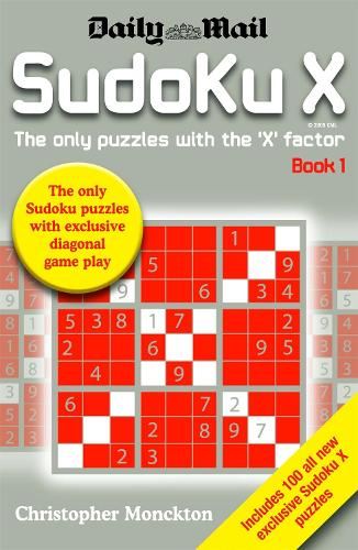 Sudoku X: Bk. 1: The Only Puzzle with the X Factor: Bk. 1