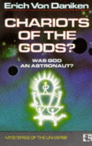 Chariots of the Gods : Was God An Astronaut?