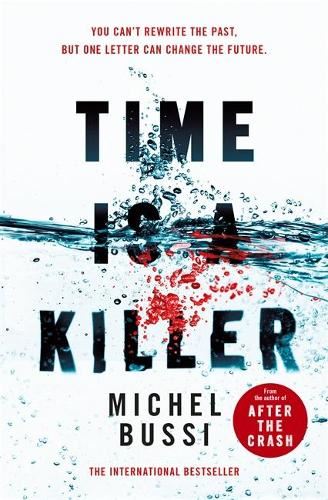 Time is a Killer: From the bestselling author of After the Crash