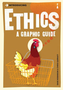 Introducing Ethics. A Graphic Guide
